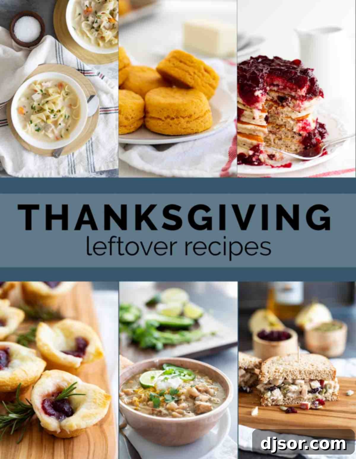 A vibrant collage of various Thanksgiving leftover recipes including turkey dishes, cranberry bites, and potato creations, with a central text overlay 'Thanksgiving Leftover Recipes - Reinvent Your Holiday Feast'